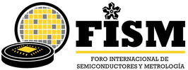 FISM — Foro Internacional de Semiconductores y Metrología